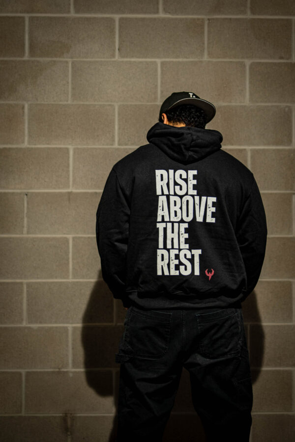 Rise Above The Rest Hoodie